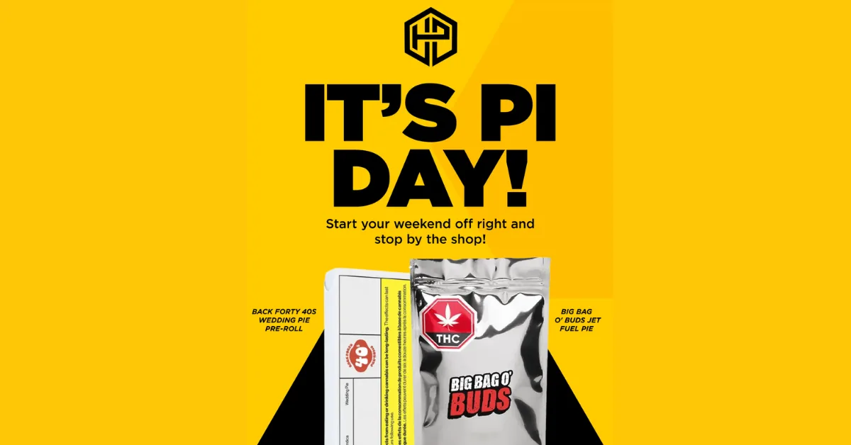 Honeypot Cannabis Pi Blog Pi Day celebration at Honeypot cannabis dispensary in Niagara Falls, featuring Wedding Pie Pre-Rolls and Jet Fuel Pie Dried Flower